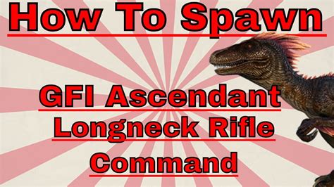 ascendant longneck rifle spawn command  Copy the command below by clicking the "Copy" button